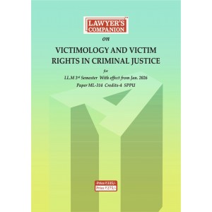 LAWYER’S COMPANION™ on Victimology and Victim Rights in Criminal Justice LL.M 3rd Sem Paper ML-313 SPPU Notes [Free Delivery]
